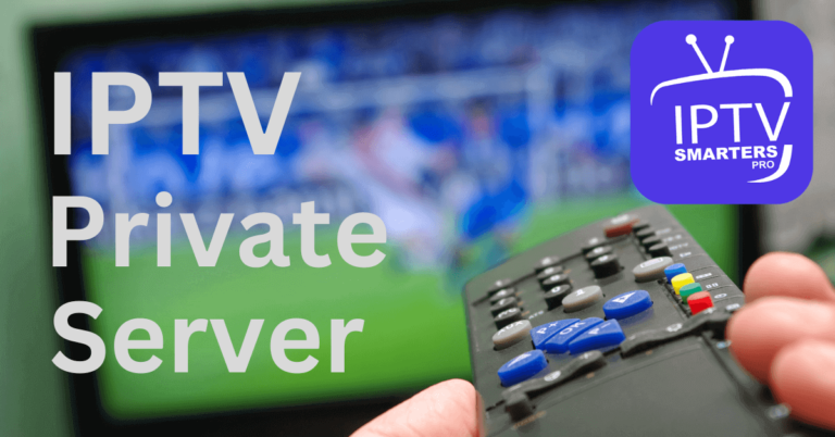 IPTV Private Server 2023: Ranked and Reviewed